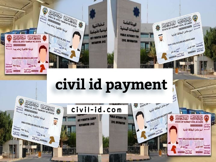 civil id payment: Everything you need to know